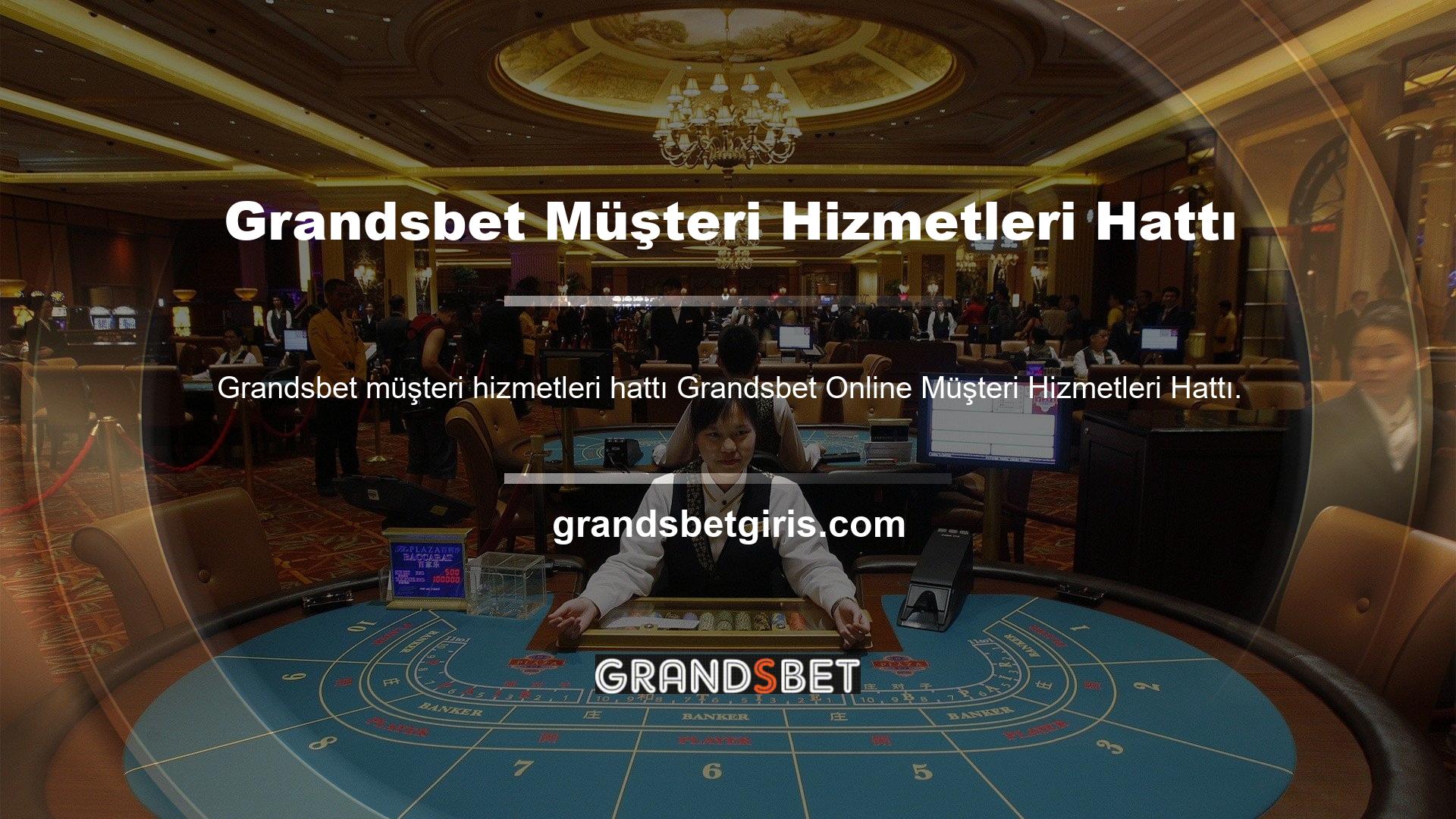 Grandsbet Online Müşteri Hizmetleri Hattı Oyun sitelerinin nasıl kullanılacağı benzersiz bir yapıya sahiptir ve yavaş yavaş benzersiz gücünü artırır